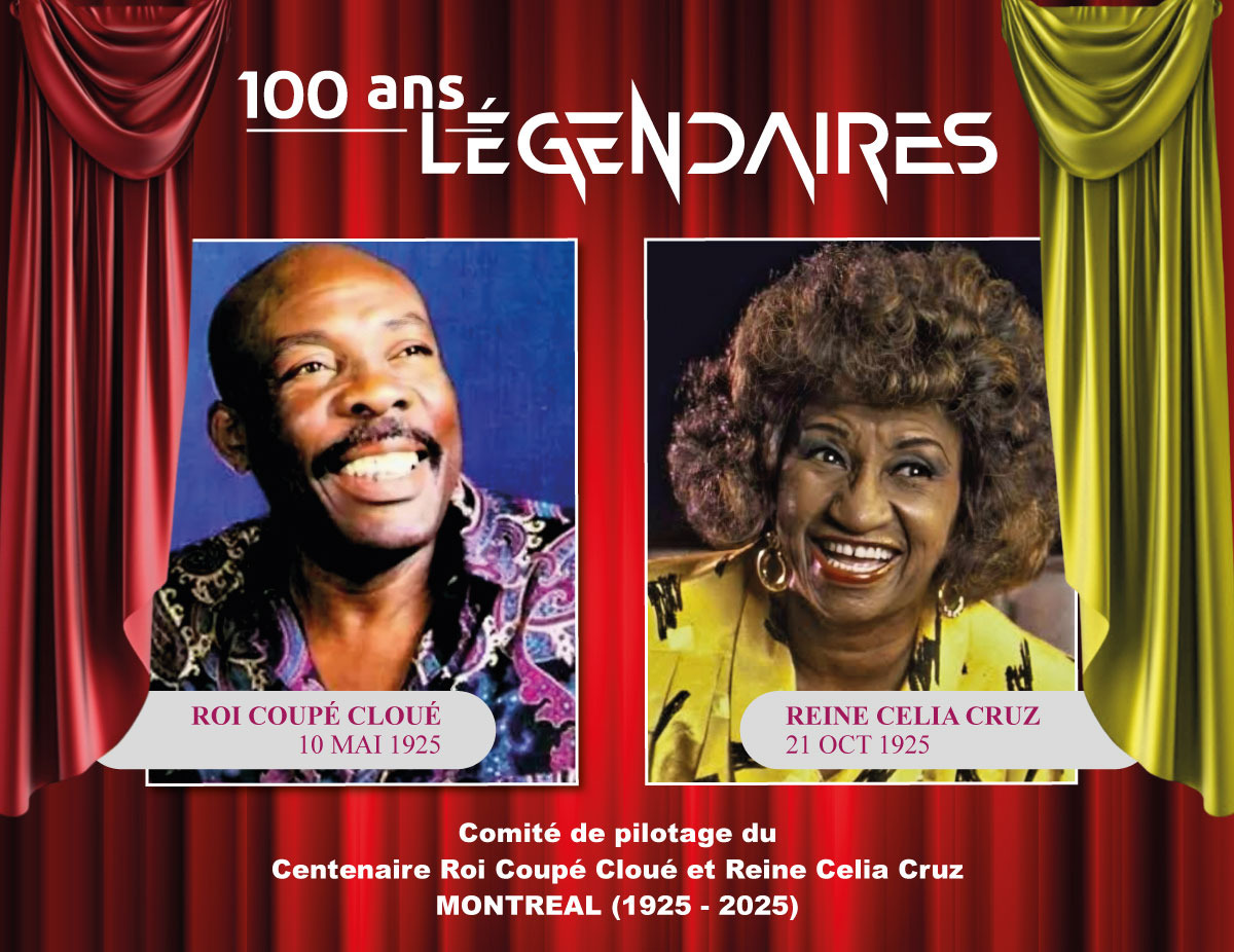 Conmemoración del Centenario de Nacimiento de Coupé Cloué y Celia Cruz en Montreal